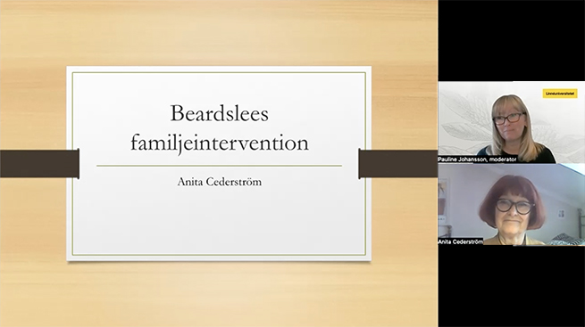 Skärmdump från webbinariet som visar en bild där det står Beardslees familjeintervention, samt en bild på Pauline Johansson och en bild på Anita Cederström.