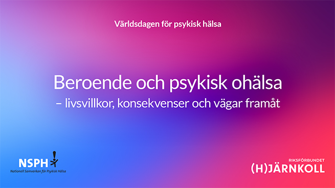 Konferensbild med texten Beroende och psykisk ohälsa – livsvillkor, konsekvenser och vägar framåt 