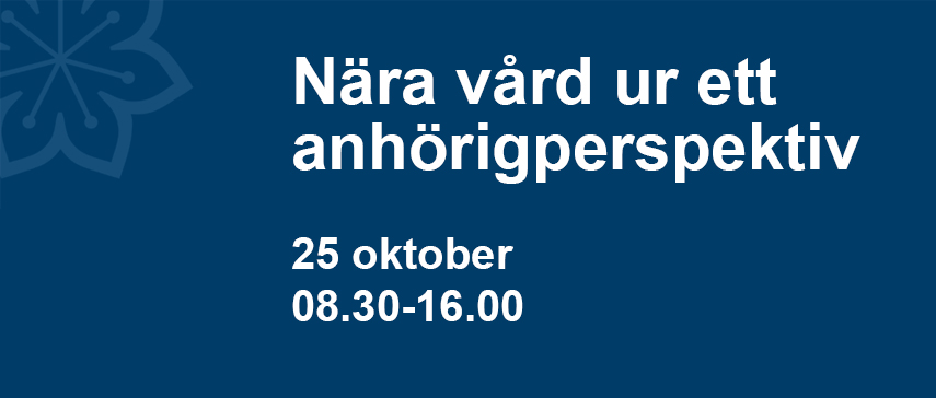 En blå bakgrund med texten "Nära vård ur ett anhörigperspektiv". Längst ner på bilden syns samarbetsparternas loggor.